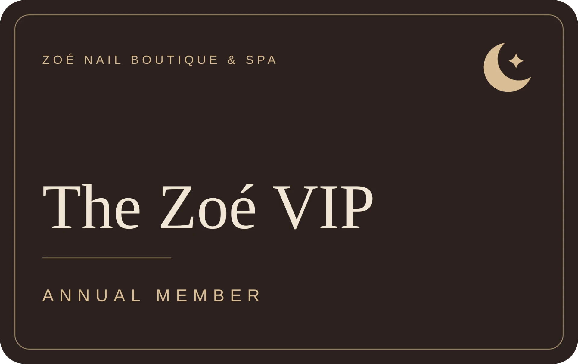 The Zoé VIP annual membership card